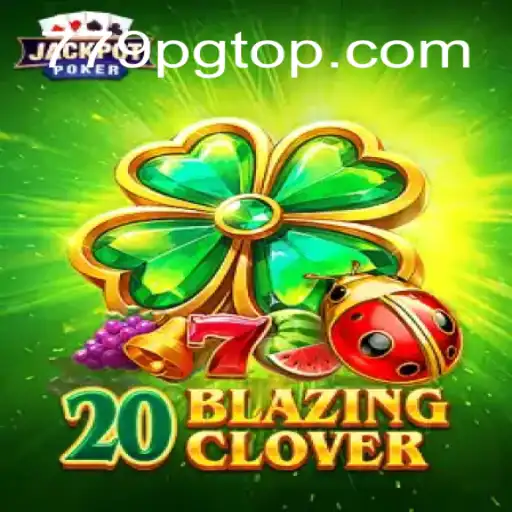 Thrilling Gameplay Awaits with 20BlazingClover at 779PG Cassino Online